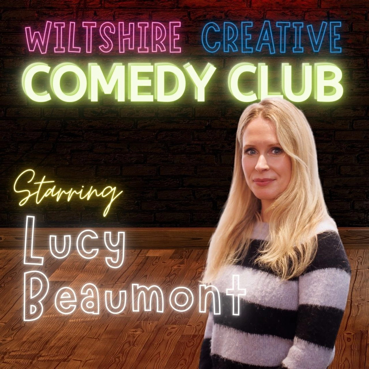 Wiltshire Creative Comedy Club: Lucy Beaumont